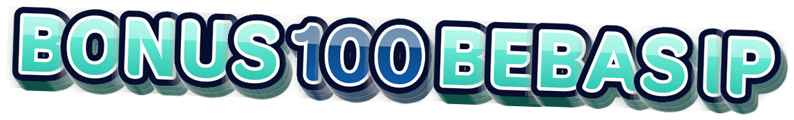 BONUS 100 BEBAS IP